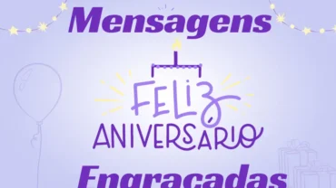 Mensagens de Aniversário Engraçadas