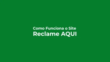 Como funciona o site Reclame Aqui