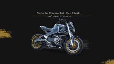 Como Ser Contemplado Mais Rápido no Consórcio Honda