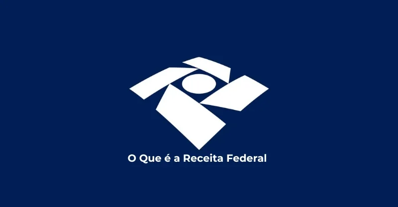 O Que é a Receita Federal