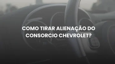Como Tirar Alienação Do Consorcio Chevrolet
