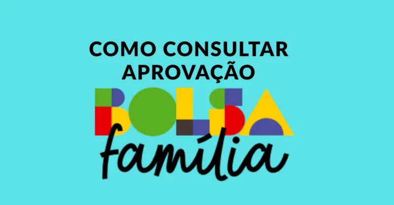 Como saber se fui aprovado no Bolsa Família
