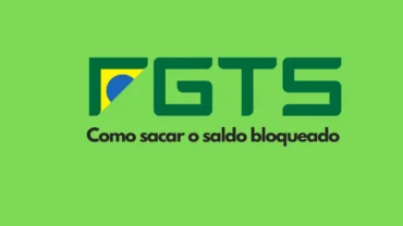 Como sacar saldo bloqueado do FGTS