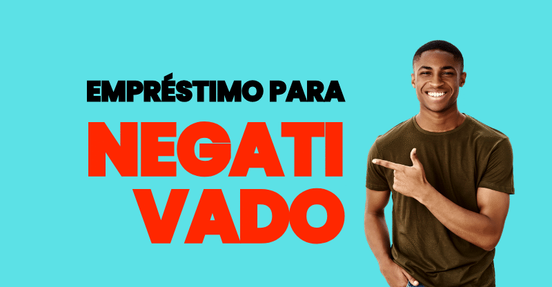 Empréstimo para negativado